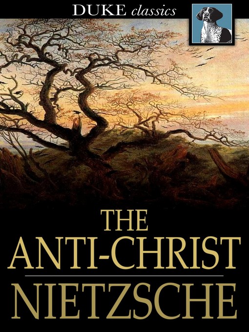 Title details for The Anti-Christ by Friedrich Nietzsche - Wait list